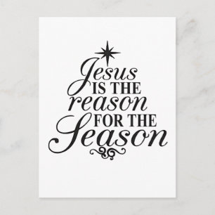 Jesus Is The Reason For The Season Christmas Holiday Postcard