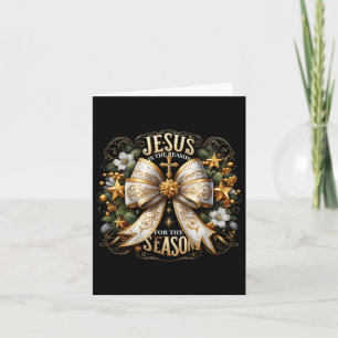 Jesus Is The Reason For The Season Christmas Jesus Card