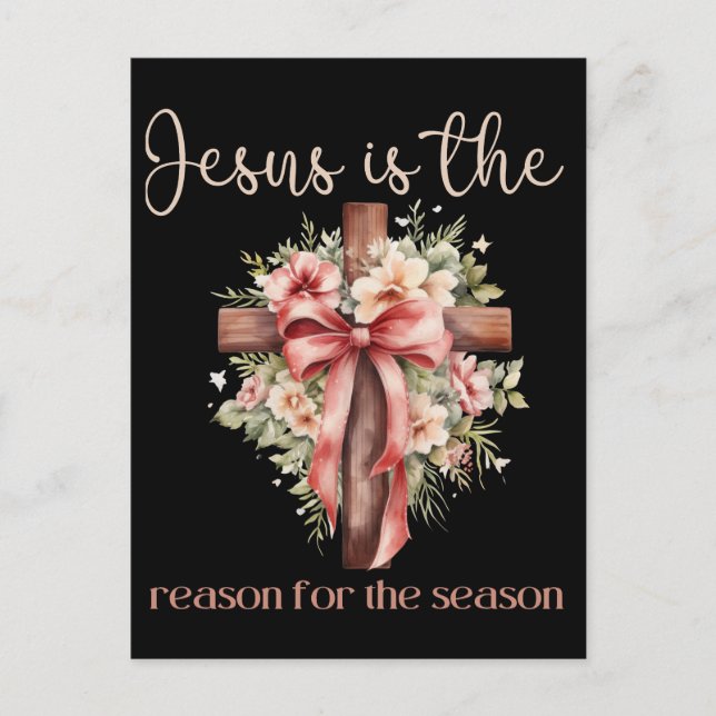 Jesus is the reason for the season Christmas Jesus Holiday Postcard (Front)