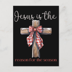 Jesus is the reason for the season Christmas Jesus Holiday Postcard