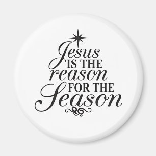 Jesus Is The Reason For The Season Christmas Magnet