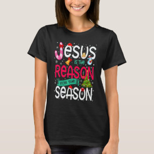 Jesus Is The Reason For The Season  Christmas Paja T-Shirt