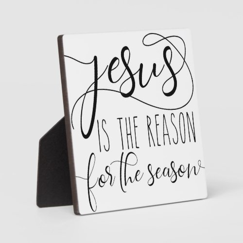 Jesus is the reason for the season Christmas Plaque