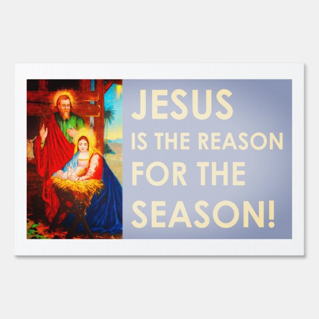 Jesus is the Reason For the Season Christmas Sign (Front)