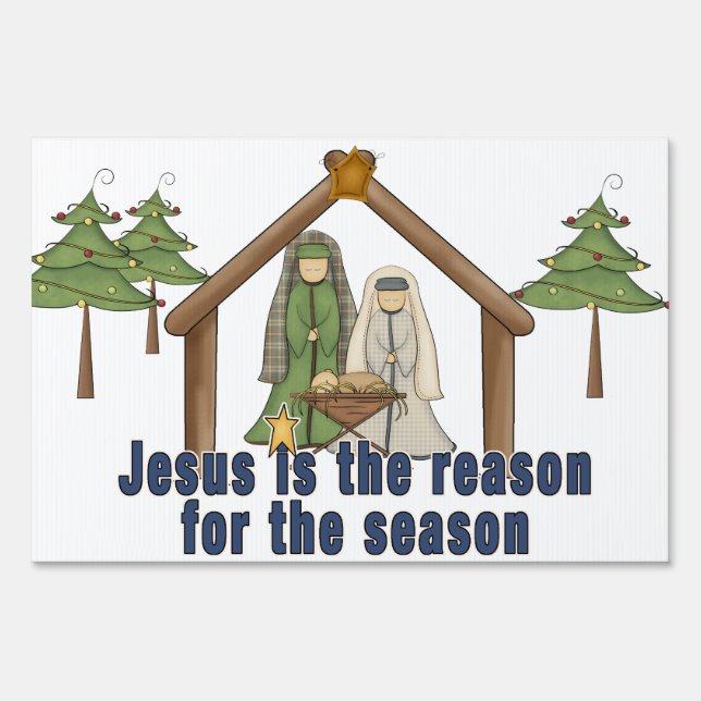 Jesus is the Reason for the Season Christmas Sign (Front)