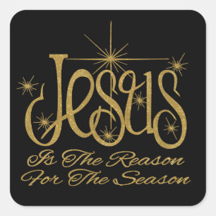 Jesus Is The Reason For The Season Christmas Square Sticker