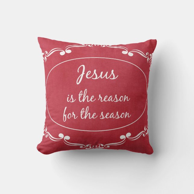Jesus is the reason for the Season Christmas Throw Pillow (Front)