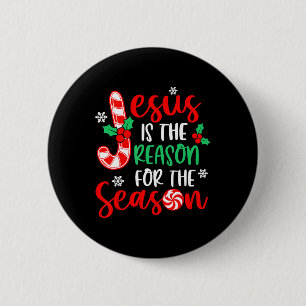 Jesus Is The Reason For The Season Christmas Xmas Button