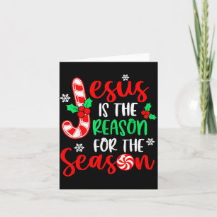 Jesus Is The Reason For The Season Christmas Xmas  Card