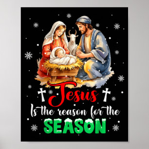 Jesus Is The Reason For The Season Christmas Xmas  Poster