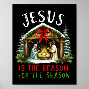 Jesus Is The Reason For The Season Christmas Xmas Poster