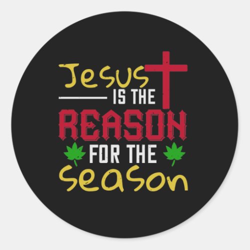 Jesus Is The Reason for The Season Classic Round Sticker
