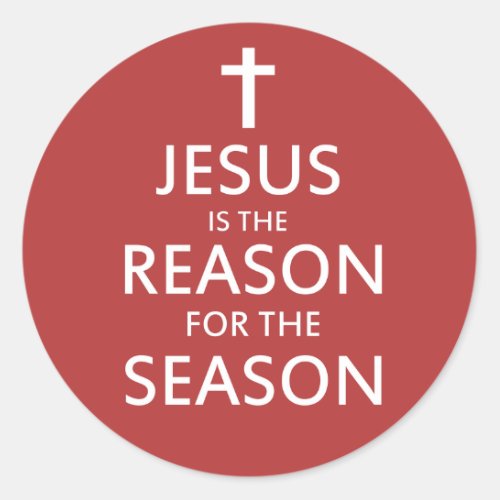Jesus is the reason for the season classic round sticker