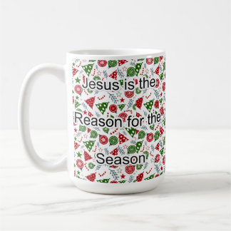 Jesus is the reason for the season coffee mug