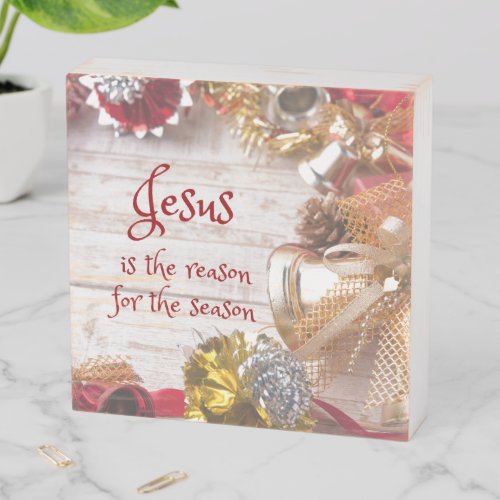 Jesus is the Reason for the Season Farmhouse Style Wooden Box Sign