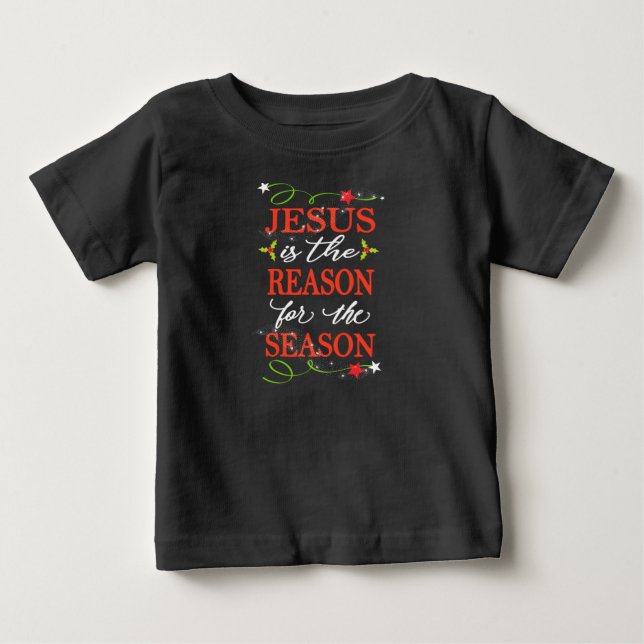Jesus Is The Reason For The Season Folksy Baby T-Shirt (Front)