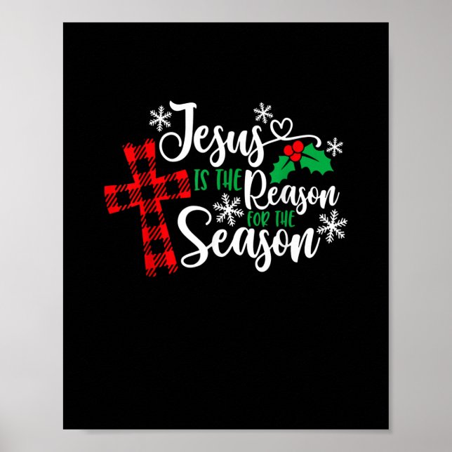 Jesus Is The Reason For The Season Funny Christmas Poster (Front)