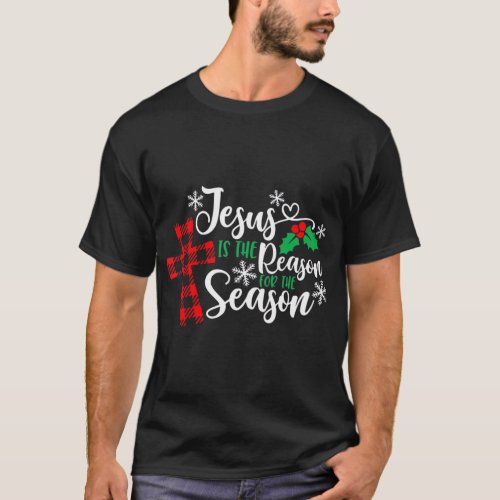Jesus Is The Reason For The Season Funny Christmas T_Shirt