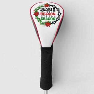Jesus is the Reason for the Season Golf Head Cover