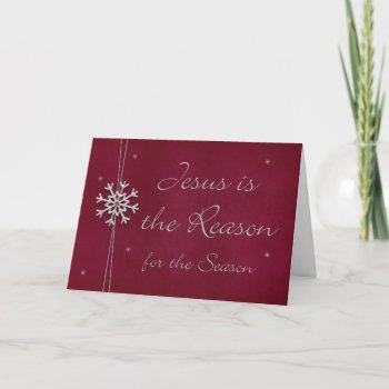 Jesus Is The Reason For The Season Holiday Card by MarceeJean at Zazzle