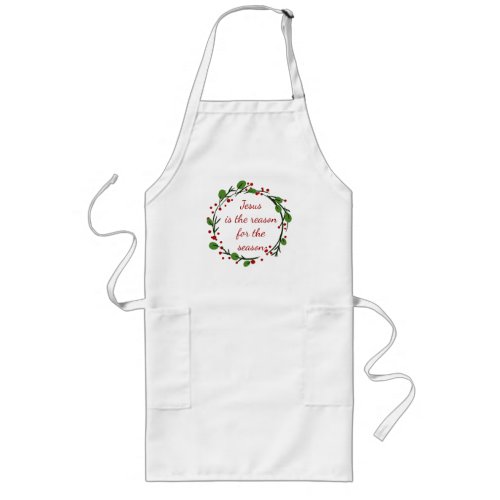 Jesus is the reason for the season Holly Design Long Apron