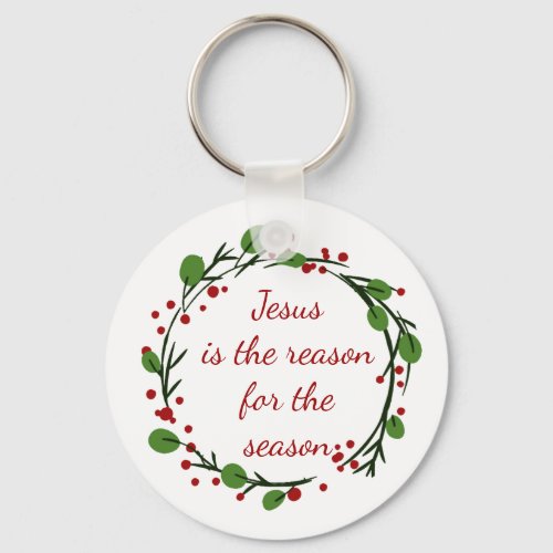 Jesus is the reason for the season Holly Quote Keychain