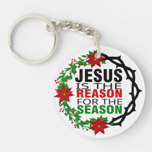 Jesus is the Reason for the Season Keychain