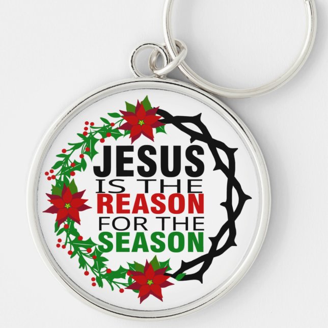 Jesus is the Reason for the Season   Keychain (Front)