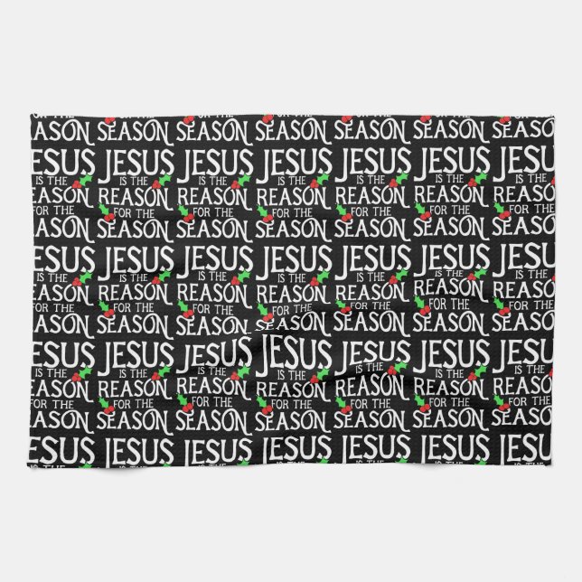 Jesus is the reason for the season kitchen towel (Horizontal)