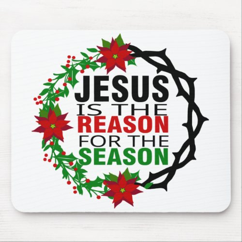 Jesus is the Reason for the Season Mouse Pad