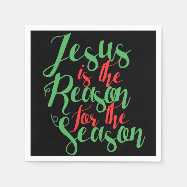 Jesus is the reason for the season napkins (Front)