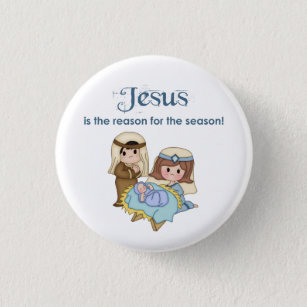 Jesus is the Reason for the Season Nativity Button