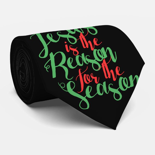 Jesus is the reason for the season neck tie (Rolled)