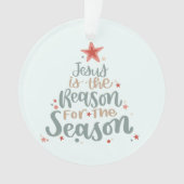 Jesus is the Reason for the Season Ornament | Zazzle