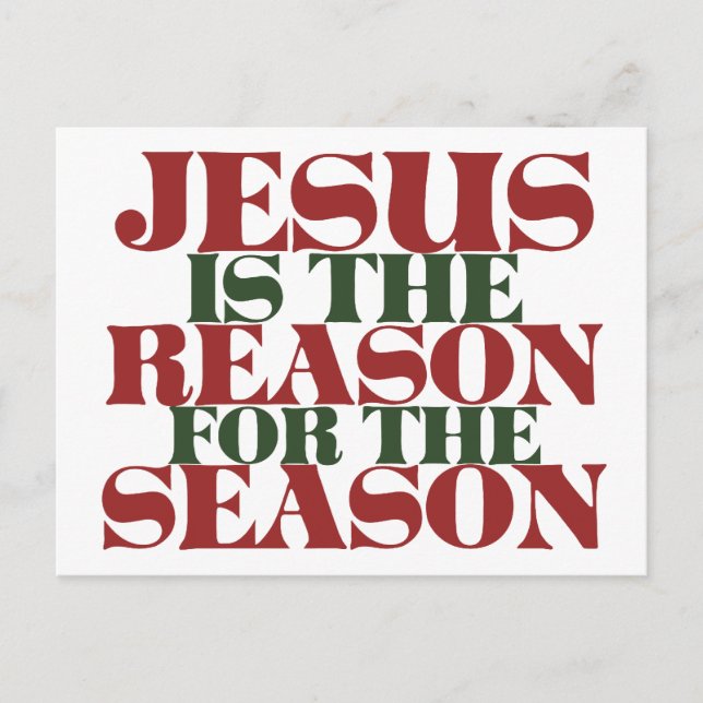 Jesus is the Reason for the Season Postcard (Front)