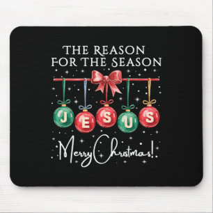 Jesus Is The Reason For The Season Religious Chris Mouse Pad