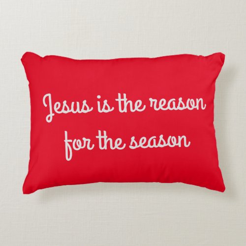 Jesus is the reason for the season Scripture Pil Accent Pillow