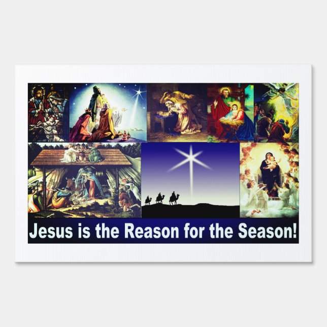 Jesus is the reason for the season! sign (Front)