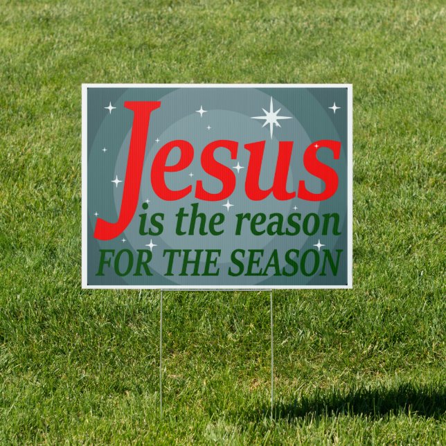Jesus is The Reason for The Season Sign (Insitu)