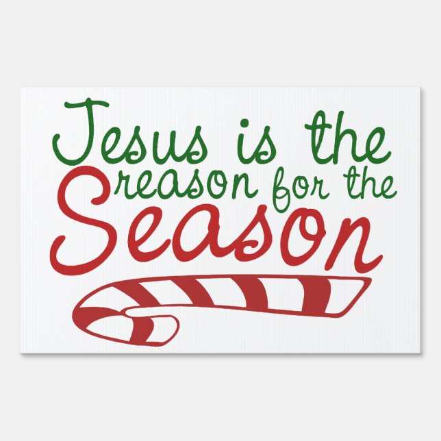 Jesus is the Reason for the Season Sign (Back)