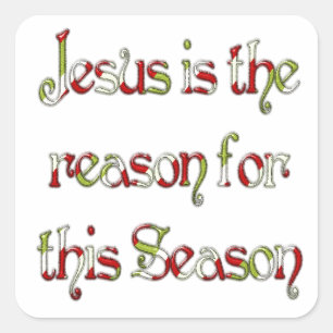 Jesus is the reason for the season square sticker