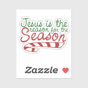 Jesus is the Reason for the Season Sticker