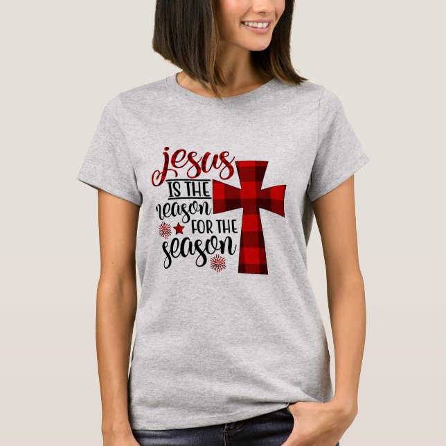 Jesus is the Reason for the Season T-Shirt (Front)