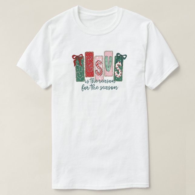 Jesus is the reason for the season T-Shirt (Design Front)