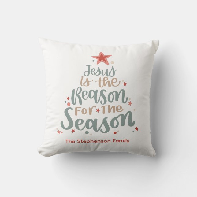Jesus is the Reason for the Season Throw Pillow (Front)