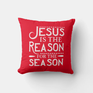 Jesus Is The Reason For The Season Throw Pillow