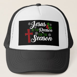 Jesus Is The Reason For The Season Trucker Hat