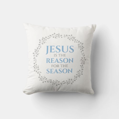 Jesus is the Reason for the Season Wreath Throw Pillow