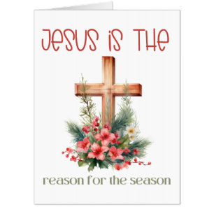 Jesus is the reason for the season. Xmas Cards. Card
