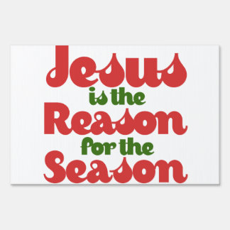 Jesus Is The Reason Yard Signs - Jesus Is The Reason Lawn Signs | Zazzle